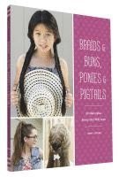 bokomslag Braids & Buns, Ponies & Pigtails