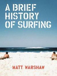 bokomslag Brief History of Surfing