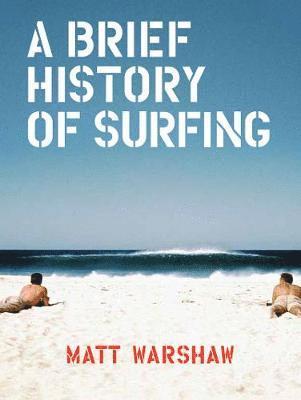 Brief History of Surfing 1