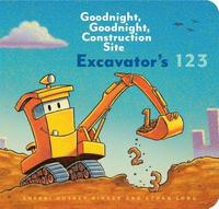 bokomslag Excavators 123: Goodnight, Goodnight, Construction Site