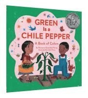 bokomslag Green Is a Chile Pepper: A Book of Colors