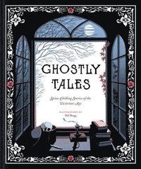 bokomslag Ghostly Tales: Spine-Chilling Stories of the Victorian Age