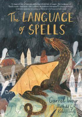 The Language of Spells: (Fantasy Middle Grade Novel, Magic and Wizard Book for Middle School Kids) 1
