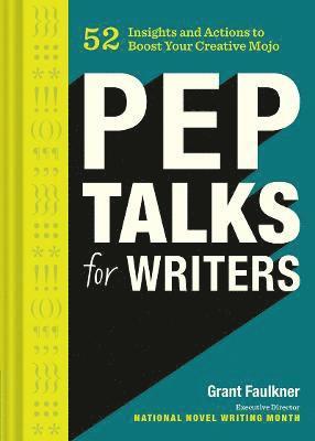 Pep Talks for Writers 1