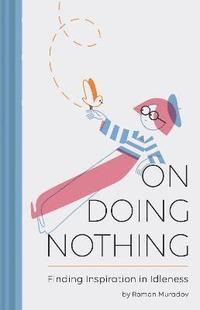bokomslag On Doing Nothing