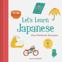 bokomslag Let's Learn Japanese: First Words for Everyone