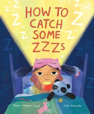 Megan Wagner Lloyd - How to Catch Some Zzzs, Inbunden