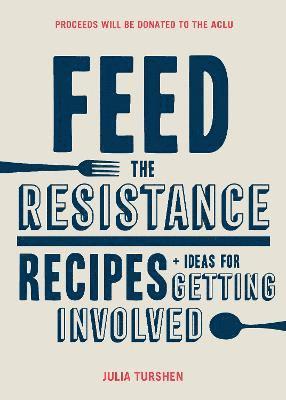 Feed the Resistance 1