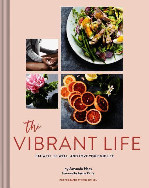 The Vibrant Life: Eat Well, Be Well