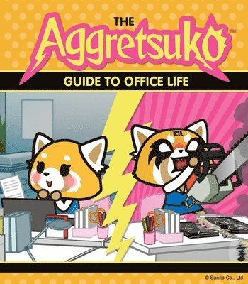 bokomslag The Aggretsuko Guide to Office Life: (Sanrio Book, Red Panda Comic Character, Kawaii Gift, Quirky Humor for Animal Lovers)