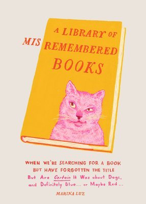 A Library of Misremembered Books 1