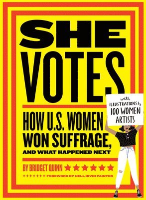bokomslag She Votes: How U.S. Women Won Suffrage, and What Happened Next