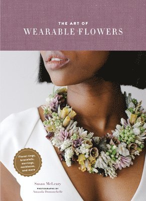 bokomslag The Art of Wearable Flowers