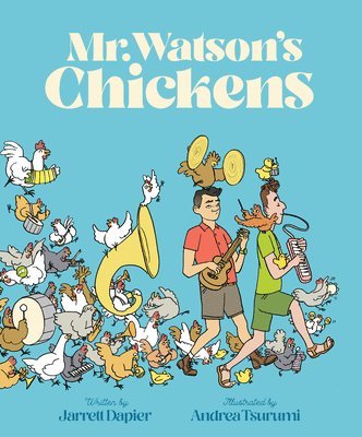 Jarrett Dapier - Mr. Watson's Chickens, Inbunden