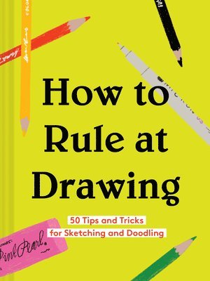 bokomslag How to Rule at Drawing