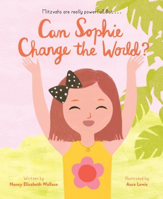 Elizabeth Wallace Nancy - Can Sophie Change the World?, Inbunden