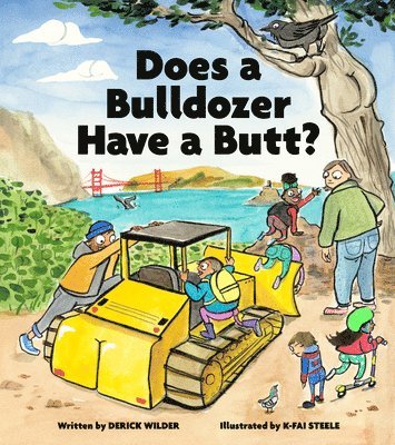 Derick Wilder - Does a Bulldozer Have a Butt?, Inbunden