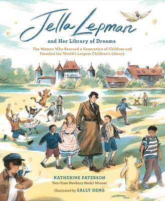 Katherine Paterson - Jella Lepman and Her Library of Dreams, Inbunden