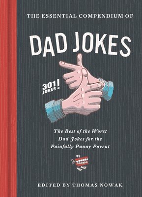 bokomslag The Essential Compendium of Dad Jokes