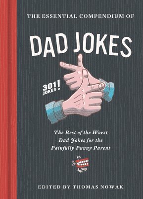Thomas Nowak - Essential Compendium of Dad Jokes, Inbunden