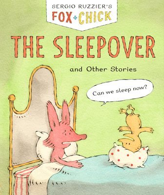 bokomslag Fox + Chick: The Sleepover