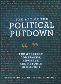 bokomslag The Art of the Political Putdown
