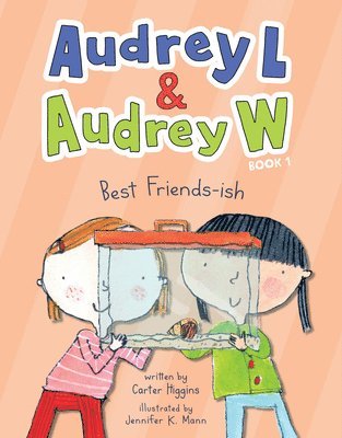 bokomslag Audrey L and Audrey W: Best Friends-Ish