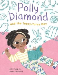 bokomslag Polly Diamond and the Topsy-Turvy Day
