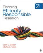 Joan E. Sieber, Martin Tolich, Martin B. Tolich - Planning Ethically Responsible Research, Häftad