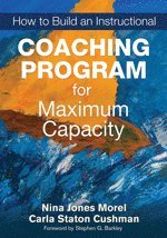bokomslag How to Build an Instructional Coaching Program for Maximum Capacity