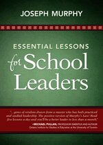 Joseph F. Murphy - Essential Lessons for School Leaders, Häftad