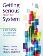 D'Ette F. Cowan, Stacey L. Joyner, Shirley B. Beckwith - Getting Serious About the System, Häftad