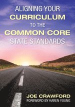 bokomslag Aligning Your Curriculum to the Common Core State Standards