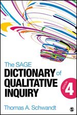 Thomas A. Schwandt - The SAGE Dictionary of Qualitative Inquiry, Häftad