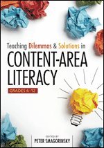 Peter Smagorinsky, Peter Smagorinsky - Teaching Dilemmas and Solutions in Content-Area Literacy, Grades 6-12, Häftad