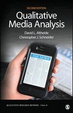 David L. Altheide, Christopher J. Schneider - Qualitative Media Analysis, Häftad