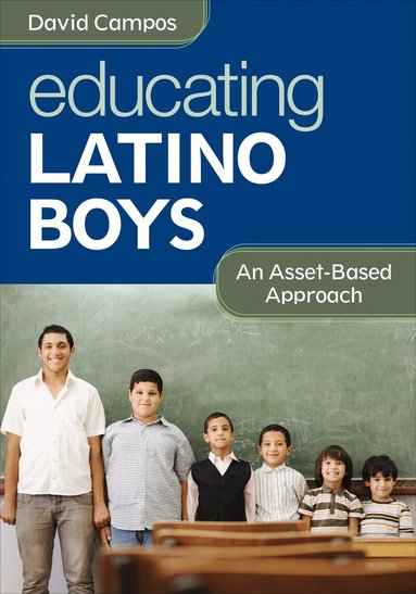 David Campos - Educating Latino Boys, Häftad