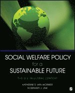 Social Welfare Policy for a Sustainable Future 1