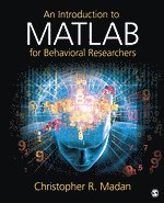 bokomslag An Introduction to MATLAB for Behavioral Researchers