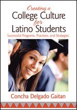 bokomslag Creating a College Culture for Latino Students