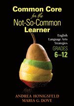 bokomslag Common Core for the Not-So-Common Learner, Grades 6-12