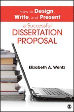 bokomslag How to Design, Write, and Present a Successful Dissertation Proposal