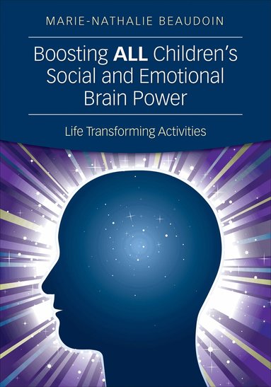 Marie-Nathalie Beaudoin - Boosting ALL Children′s Social and Emotional Brain Power, Häftad