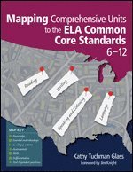 Mapping Comprehensive Units to the ELA Common Core Standards, 6-12 1