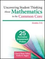 Cheryl Rose Tobey, Emily R. Fagan - Uncovering Student Thinking About Mathematics in the Common Core, Grades 3-5, Häftad