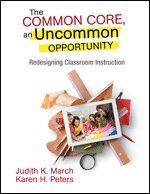 The Common Core, an Uncommon Opportunity 1