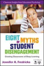 Jennifer Ann Fredricks - Eight Myths of Student Disengagement, Häftad