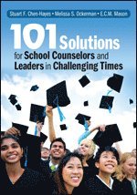 bokomslag 101 Solutions for School Counselors and Leaders in Challenging Times