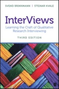 bokomslag InterViews: Learning the Craft of Qualitative Research Interviewing