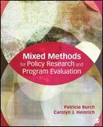 Mixed Methods for Policy Research and Program Evaluation 1